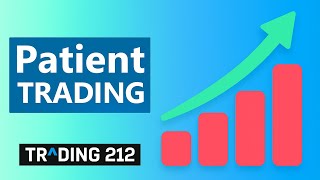 Is Patience the Secret to Profiting on Trading212?