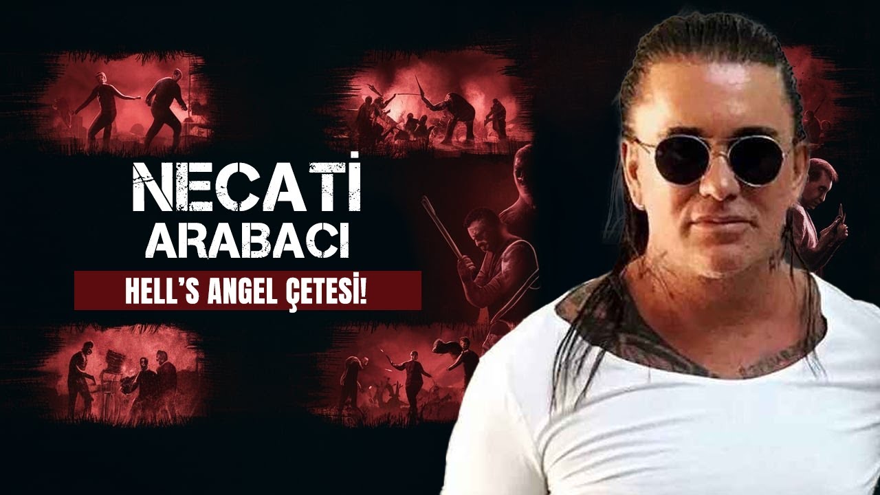 NECATİ ARABACI KİMDİR? | HELL'S ANGELS’IN TÜRK LİDERİ VE SUÇ
