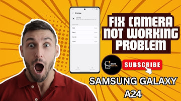 How To Fix Camera Not Working on Samsung Galaxy A24 | Easy & Quick Solutions 2025!