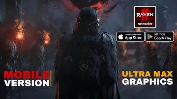 Raven 2: Mobile Version || First Gameplay Ultra Max Graphics Settings || Android/iOS New MMORPG Game