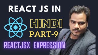 react JSX expression 9# | what is jsx | react jsx components | reactjs tutorial in hindi 2023