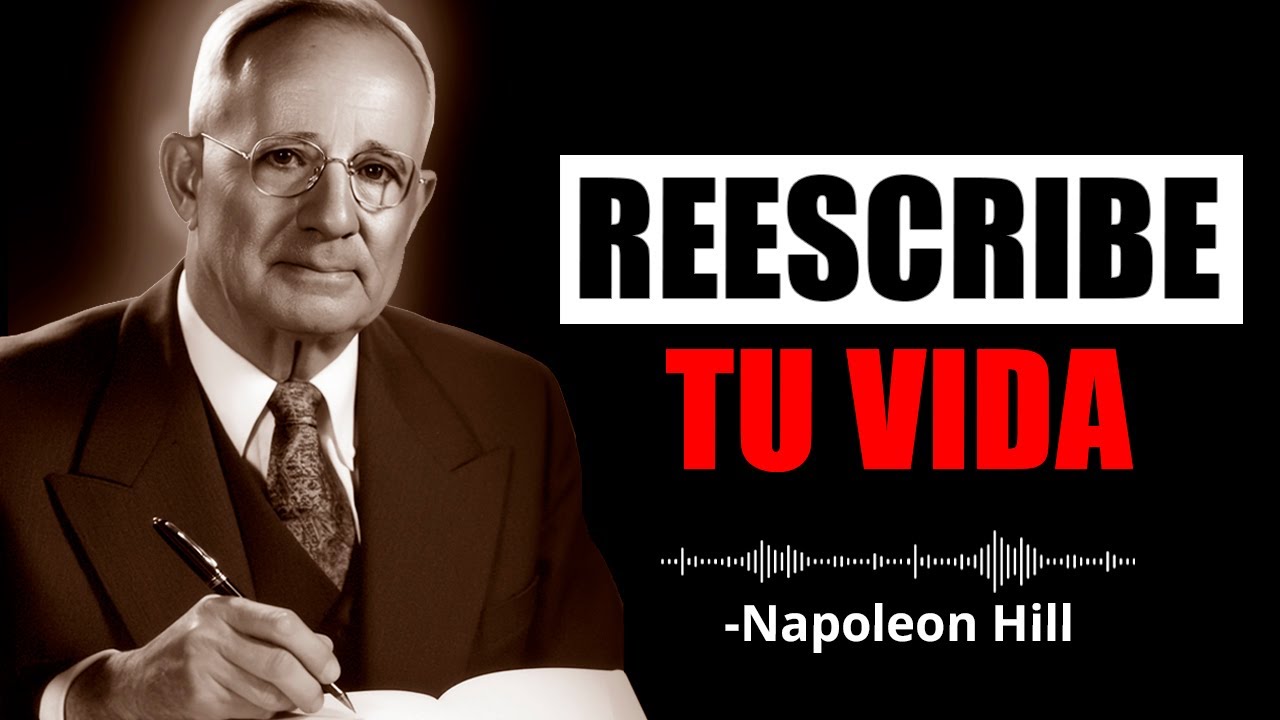 10 Leyes Que Cambiarán Tu Vida Para Siempre | Napoleon Hill - YouTube