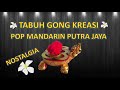 Tabuh Gong Kreasi Pop Mandarin Putra Jaya   Nostalgia