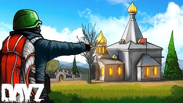 I spent 7 DAYS living out of this CHURCH in DAYZ