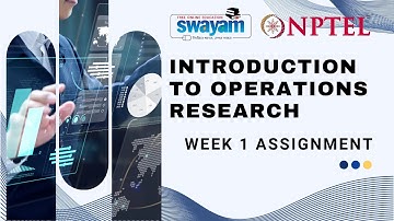 Introduction to Operations Research | Week 0 Assignment solutions | NPTEL 2025