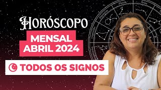 Horóscopo Mensal Abril 2024 [TODOS OS SIGNOS] ✨