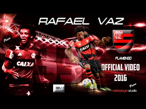 RAFAEL VAZ FLAMENGO #officialvideo 2016