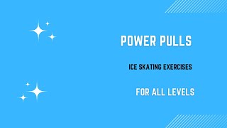 Power pulls in figure skating. From beginner to advanced skater.