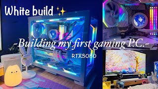 Building my first gaming P.C.✨ White Aesthetic  |RTX 3080| ✨(Everything must be white)