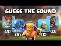 Guess The Troop Sound | 2018 Clash of Clans Quiz
