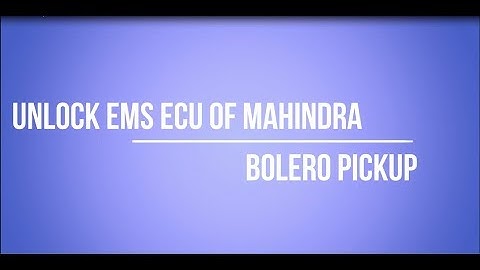 Mahindra Bolero Pickup EMS Unlocking by Carman Auto-i100