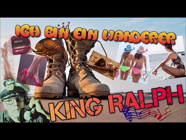 The Wanderer - Ich bin ein Wanderer - King Ralph 