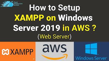 How to Setup XAMPP on Windows Server 2019 in AWS (Web Server)