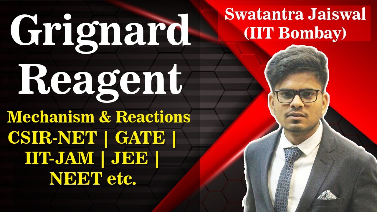 Grignard Reagent | All Concepts | Mechanism | Reactions | CSIR-NET | GATE | IIT-JAM | JEE | NEET etc
