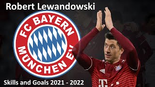 Роберт Левандовски Robert Lewandowski skills and goals 2021 - 2022