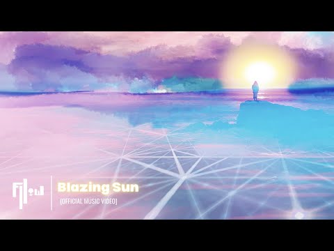 Blazing Sun (Official Music Video)