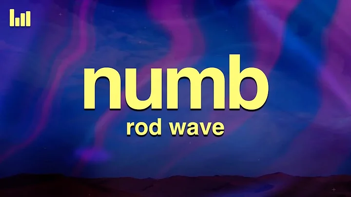Rod Wave - Numb (Lyrics)