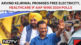 Arvind Kejriwal News | Arvind Kejriwal Promises Free Electricity, Healthcare If AAP Wins 2024 Polls