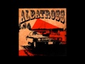 Albatross Overdrive - Cowboys And Indians (HD audio)