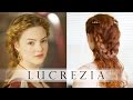 The Borgias Hair Tutorial - Lucrezia Borgia