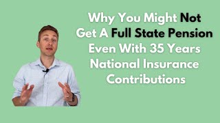 Why You Might Not Get A Full State Pension Even With 35 Years National Insurance Contributions