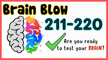 Brain Blow Level 211 212 213 214 215 216 217 218 219 220 Walkthrough Solution