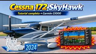 MSFS2024 - Tutorial completo Cessna 172 SkyHawk y Garmin G1000