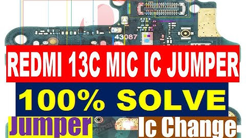 Redmi 13C Mic IC Jumper | Mic IC Replacement | Mic Problem Solution