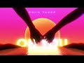 David Tango - Oh You