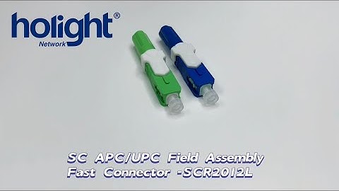 SC APC UPC Field Assembly Fast Connector -SCR2012L & SCS2012L