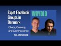Expat Facebook Groups in Denmark | Chaos, Comedy, and Commonsense (podcast)
