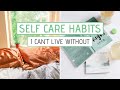 Self care  10 nonnegotiable self care habits that keep me feeling good