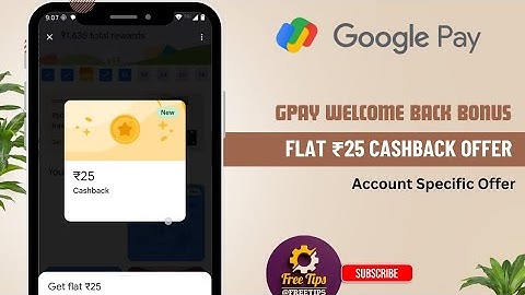 GPay Welcome Back Bonus Flat ₹25 + ₹21 Cashback Offer #2025 #googlepay