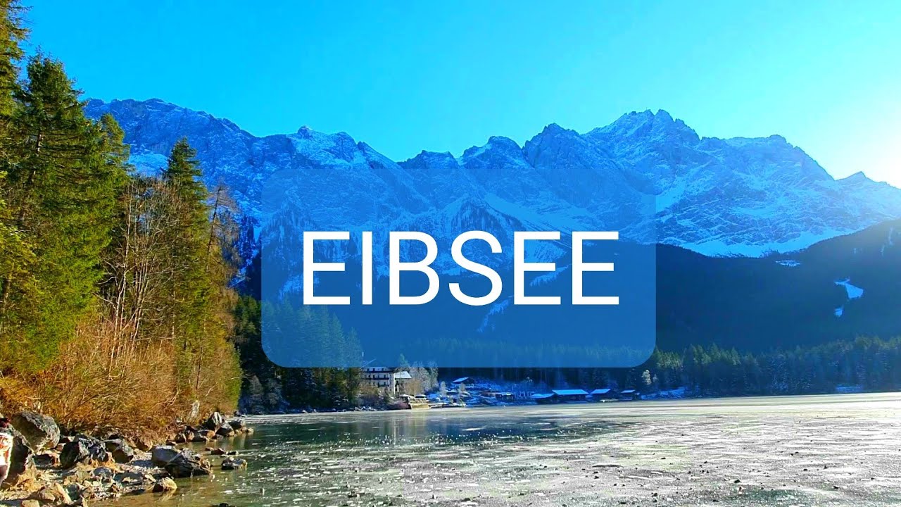 EIBSEE | Beautiful Lake In Germany | Eibsee Lake, Bavaria