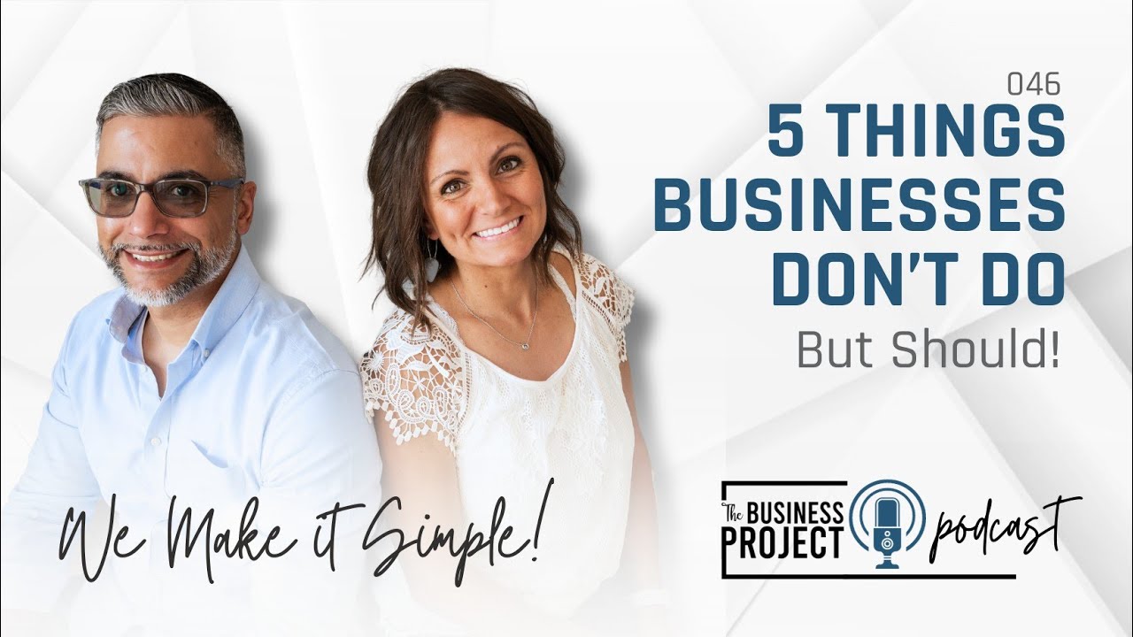 5 Things Businesses Don't Do But Should Do | Ep 046