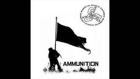 Radical Dance Faction – Ammunition