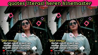 cara membuat quotes literasi di kine master||lagu tiktok dj keterlaluan