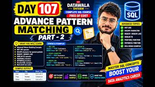 Day 107 | Advanced Pattern Matching in SQL Part 2 | LIKE, NOT LIKE, REGEXP & PATINDEX