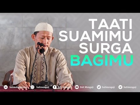 Taati Suamimu Surga Bagimu - Ustadz Abu Yahya Badru Salam, Lc