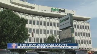 Spirit Bank Layoffs 6pm