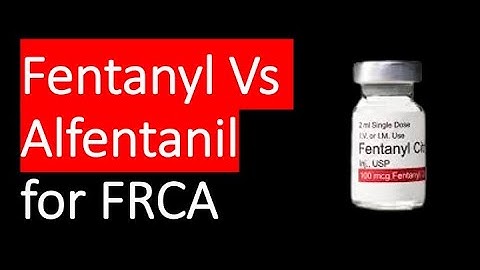 Fentanyl with alfentanil, what