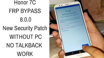 Honor 7C LDN-L29 & AL30 google bypass Without PC no talkback     | mobile cell phone solution |
