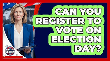 Can You Register To Vote On Election Day?