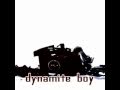 Dynamite Boy - Long Since Forgotten