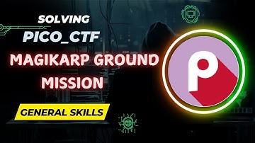 Magikarp Ground Mission | General Skills | picoCTF Walkthrough