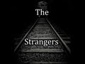 "The Strangers"