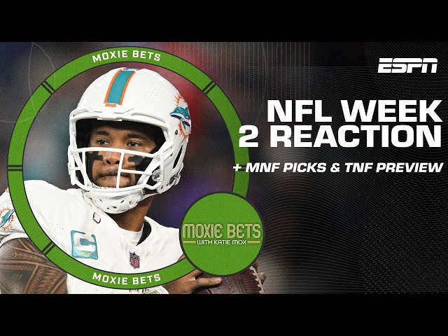 NFL Week 2 reaction + MNF picks-TNF preview and time to worry