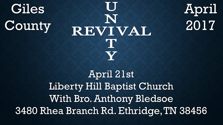 April 21st Liberty Hill Baptist Church With Bro. A...