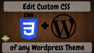 How To Edit CSS in Wordpress Theme Using Inspect Element | 2018
