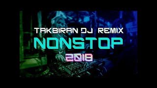 DJ TAKBIRAN TERBARU BIKIN GELENG KEPALA 2019 MANTAP JIWA MP3